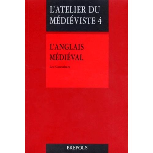 L'anglais Médiéval - Introduction, Texte, Commentaire