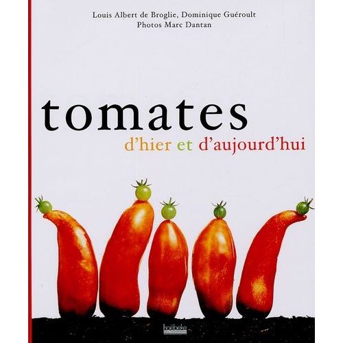Tomates D'hier Et D'aujourd'hui