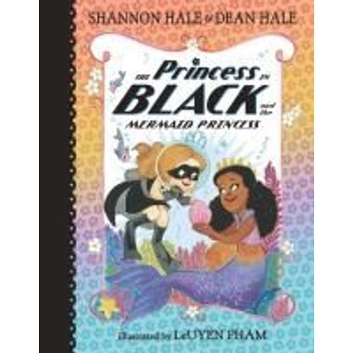 The Princess In Black And The Mermaid Princess