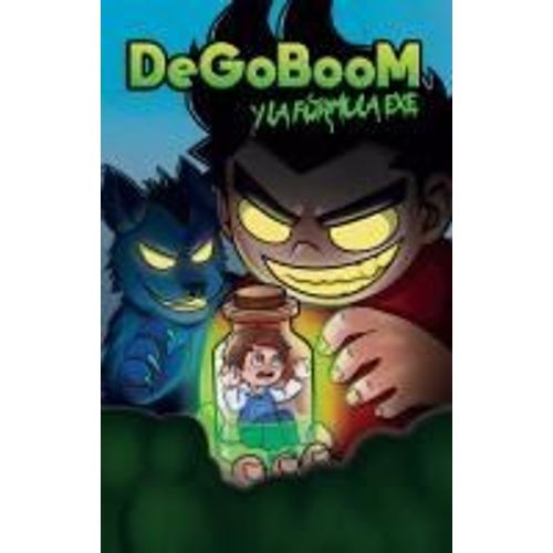 Degoboom Y La Fórmula Exe / Degoboom And The Exe Formula