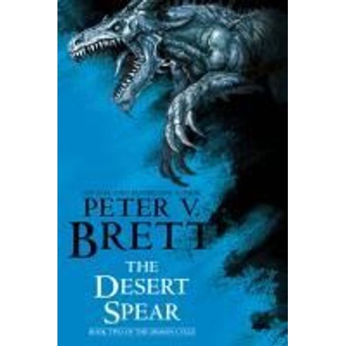 The Desert Spear: Book Two Of The Demon Cycle