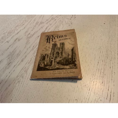 Reims En Ruines. 10 Cartes Eau Forte Par R.Varin.