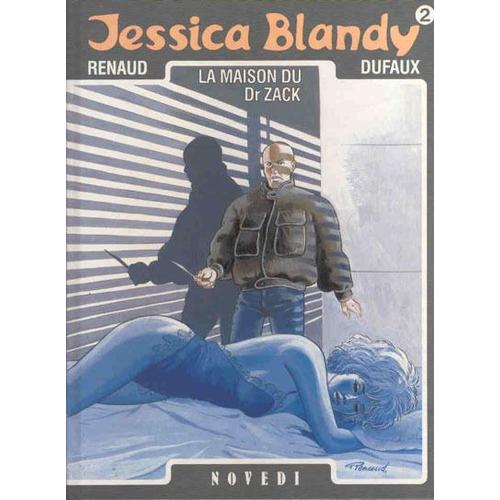 Jessica Blandy - Tome  2  -  La Maison Du Docteur Zack Renaud