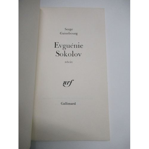 Dédicace Originale. Signature Avec Manuscrit Autographe De Serge Gainsbourg Sur Édition Originale De Evguénie Sokolov Nrf Gallimard Exemplaire Du Service De Presse 1980. Dédicacé Par Serge Gainsbourg