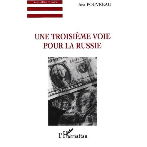 Une Troisième Voie Pour La Russie