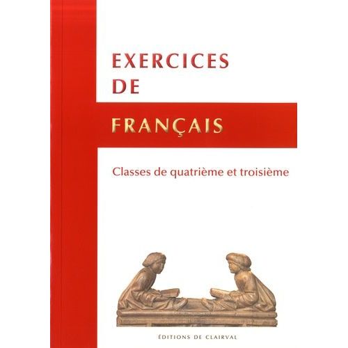 Exercices De Français - Classes De 4e Et 3e