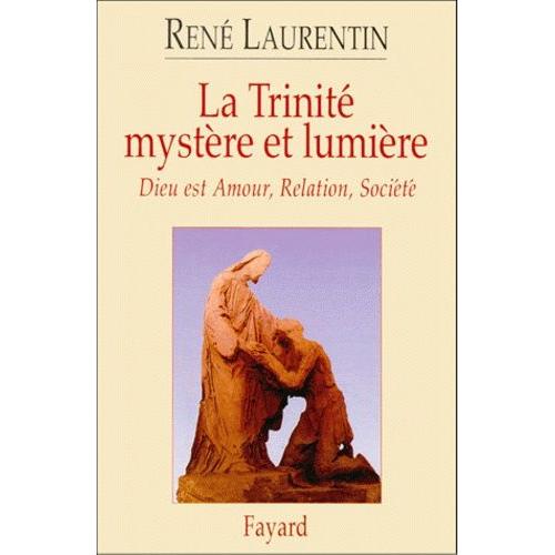 La Trinite, Mystere Et Lumiere - Dieu Est Amour, Relation, Société