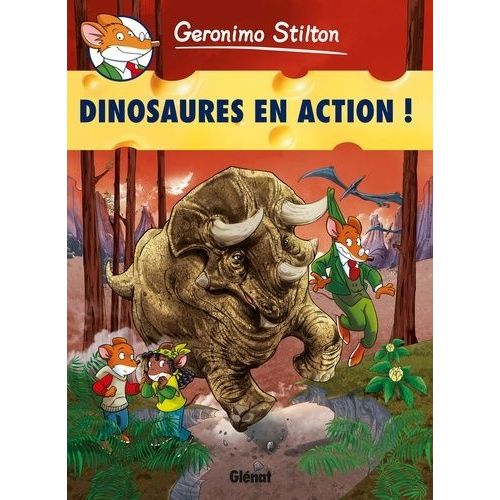 Geronimo Stilton - Tome 8 - Dinosaures En Action !