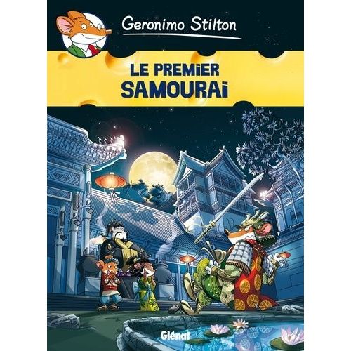 Geronimo Stilton - Tome 12 - Le Premier Samouraï