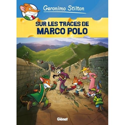 Geronimo Stilton - Tome 3 - Sur Les Traces De Marco Polo