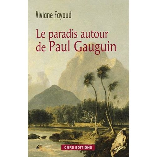 Le Paradis Autour De Paul Gauguin