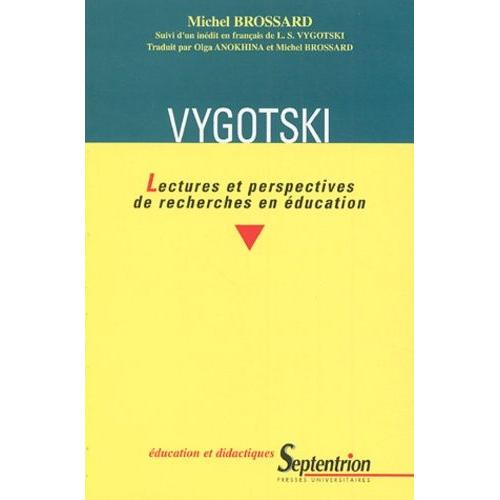 Vygotski - Lectures Et Perspectives De Recherches En Éducation