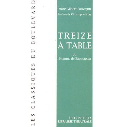 Treize À Table Ou L'homme De Zapatapam