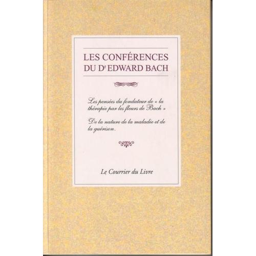 Les Conférences Du Dr Edward Bach