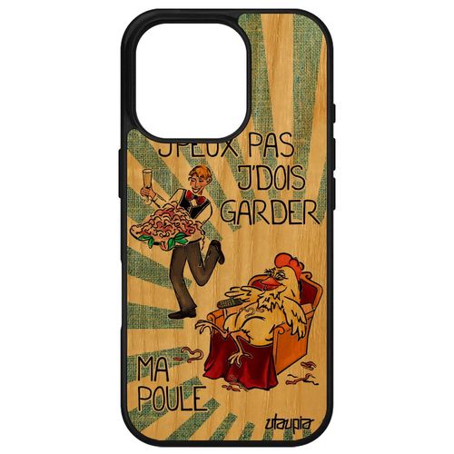 Coque Bois J'peux Pas J'dois Garder Ma Poule Pour Iphone 16 Pro Silicone Bd Drole Coq Texte Jpeux Papa Cartoon Humour Animal Je De Apple