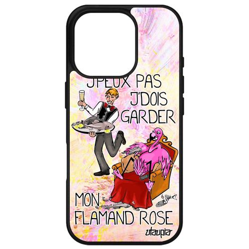 Coque Pour Apple Iphone 16 Pro En Silicone Humour J'peux Pas J'dois Garder Mon Flamant Rose Drole Texte Oiseau Je Motif Cartoon Noir Case