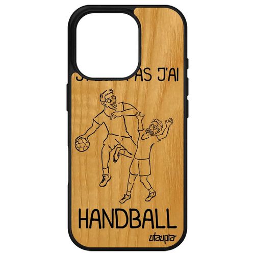Coque Silicone Pour Apple Iphone 16 Pro Bois J'peux Pas J'ai Handball Sport De Protection Comique Unique Humour Drole Humoristique Housse