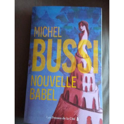 Nouvelle Babel. Michel Bussi