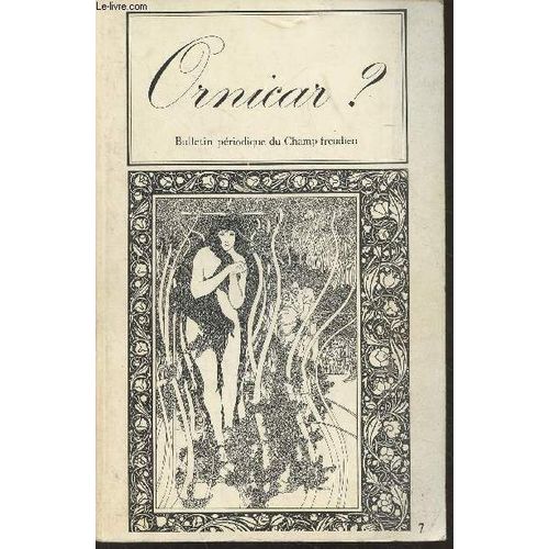 Ornicar ? Bulletin Périodique Du Champ Freudien - N°7 Juin Juillet 1976 - Le Séminaire De Jacques Lacan : Le Sinthome, Séminaire 75-75 : 16 Décembre : Le Pourquoi De Ma Recherche ; 13 Janvier :(...)