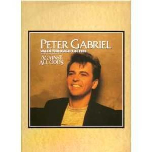 P. Gabriel : Walk Through The Fire