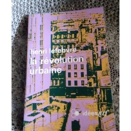 La Révolution Urbaine Par Henri Lefevre