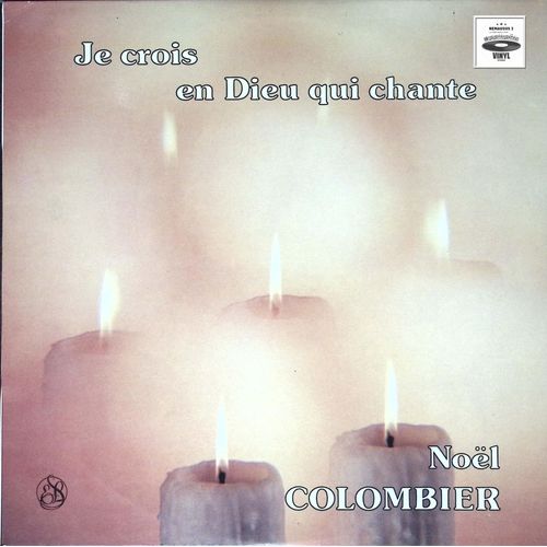Noel Colombier - Je Crois En Dieu Qui Chante - 1981