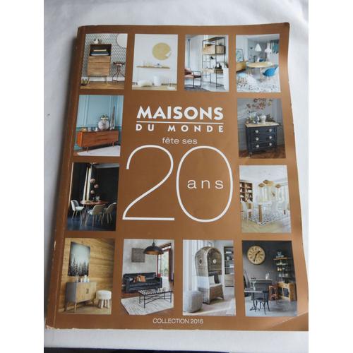 Catalogue "Maisons Du Monde Fête Ses 20 Ans" Collection 2016