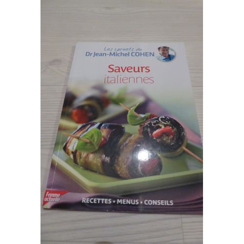Saveurs Italiennes, Les Carnets Du Dr Jean-Michel Cohen