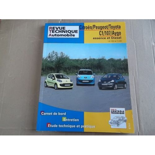 Revue Technique Citroen/Peugeot/Toyota C1/107/Aygo 1 Phase 1 (2005 À 2008)