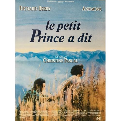 Le Petit Prince A Dit - Affiche Originale De Cinéma - Format 40x60 Cm - Un Film De Christine Pascal Avec Richard Berry, Anémone, Marie Kleiber, Lucie Phan, Mista Préchac, Claude Muret - Année 1992
