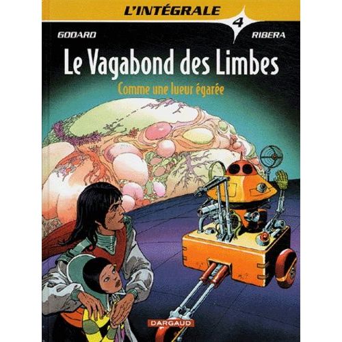Le Vagabond Des Limbes L'intégrale - Tome 4 - Comme Une Lueur Égarée