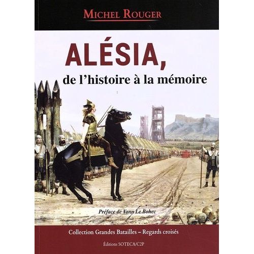 Alésia, De L'histoire À La Mémoire