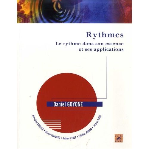 Rythmes - Le Rythme Dans Son Essence Et Ses Applications