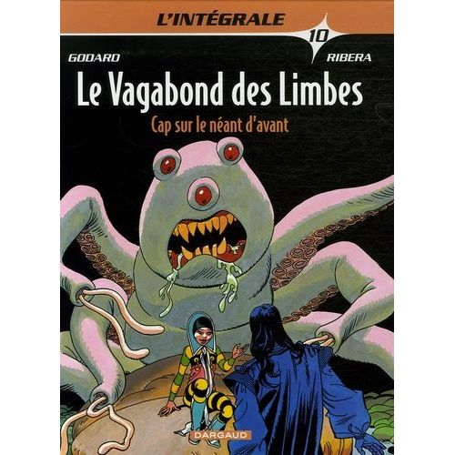 Le Vagabond Des Limbes L'intégrale - Tome 10 - Cap Sur Le Néant D'avant