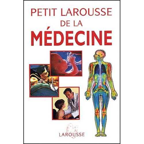 Petit Larousse De La Medecine
