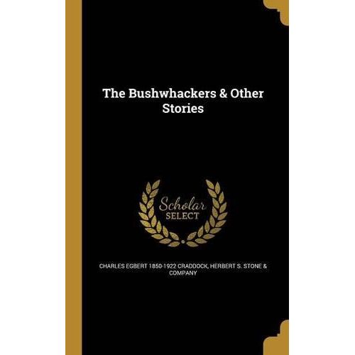 The Bushwhackers & Other Stories