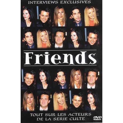Friends - Interviews Exclusives