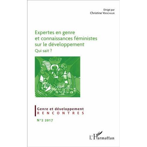 Expertes En Genre Et Connaissances Féministes Sur Le Développement