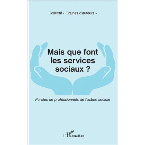 Mais Que Font Les Services Sociaux ?