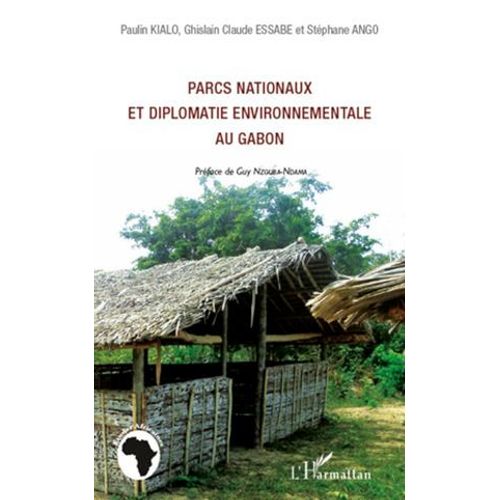 Parcs Nationaux Et Diplomatie Environnementale Au Gabon