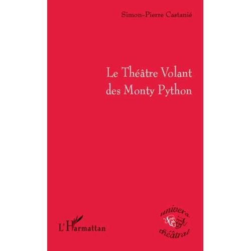Le Théâtre Volant Des Monty Python