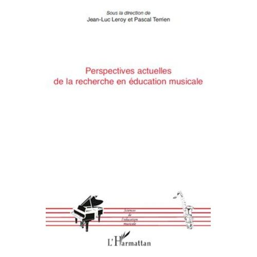 Perspectives Actuelles De La Recherche En Éducation Musicale