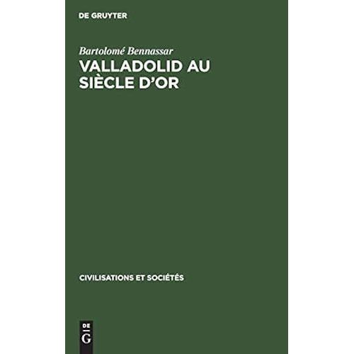Valladolid Au Siècle D'or