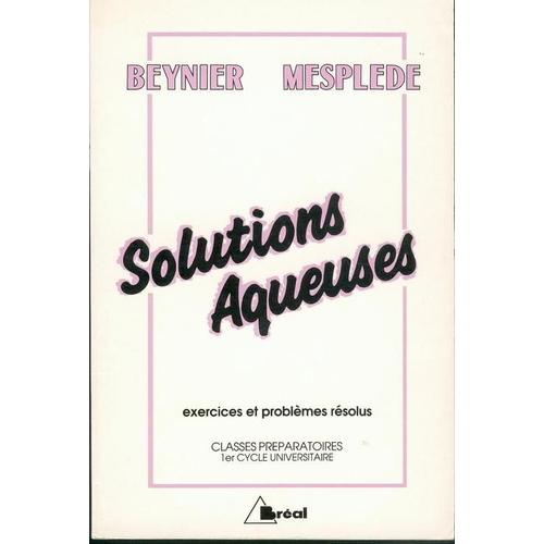 Solutions Aqueuses - Exercices Et Problemes Resolus