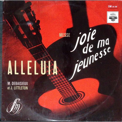 Alleluia - Joie De Ma Jeunesse - Debaisieux - Littleton