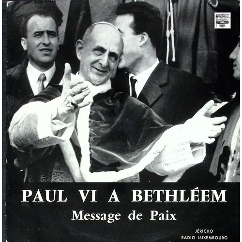 Paul Xi A Bethléem - Message De Paix