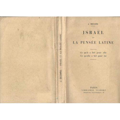 Israël Et La Pensée Latine, Ce Qu' Il Fait Pour Elle Ce Qu' Elle Fait Pour Lui