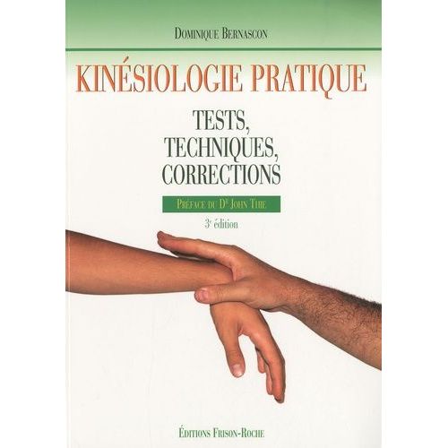 Kinésiologie Pratique - Tests, Techniques, Corrections