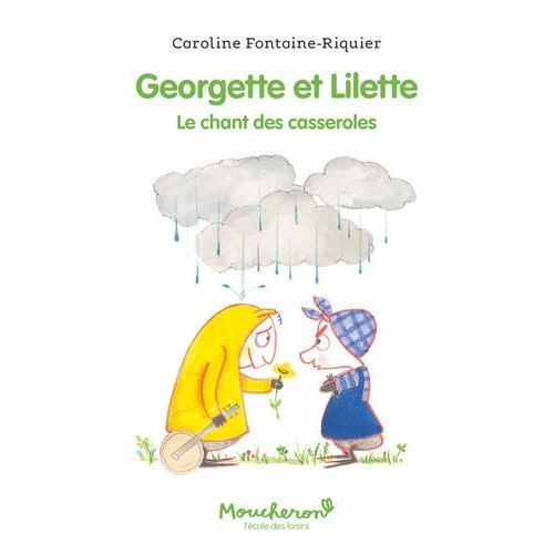 Georgette Et Lilette - Le Chant Des Casseroles