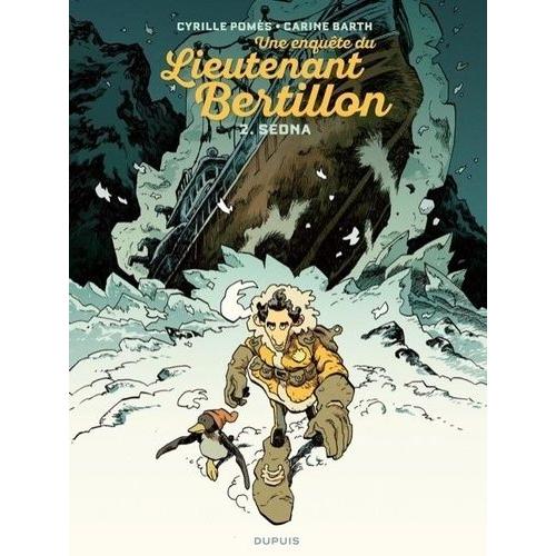 Une Enquête Du Lieutenant Bertillon Tome 2 - Sedna